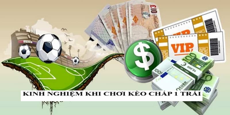 Kinh nghiệm khi chơi kèo chấp 